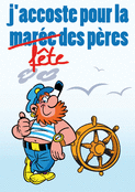 J'accoste pour c&eacute;l&eacute;brer les papas aujourd'hui